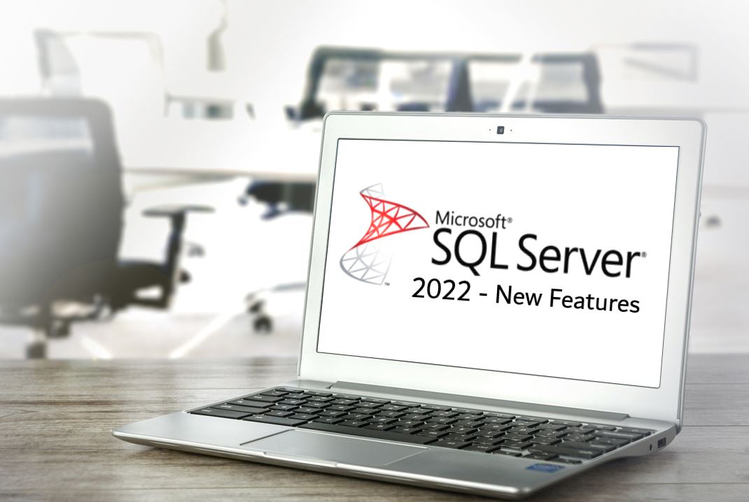 Monin Microsoft SQL Server 2022 New features